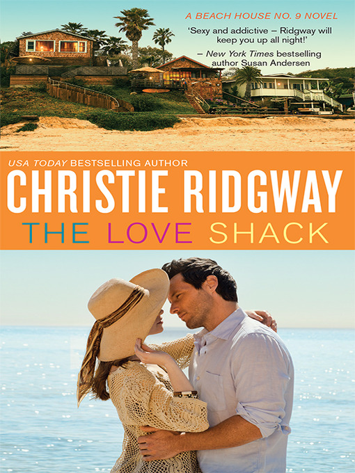 Title details for The Love Shack by Christie Ridgway - Available
